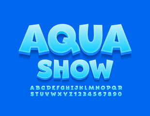 Vector blue logo Aqua Show. Bright 3D Font for Kids. Artistic Alphabet Letters, Numbers and Symbols.