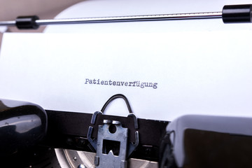 Patientenverfügung, geschrieben auf einer alten Schreibmaschine