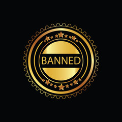 Fototapeta na wymiar gold color sticker in word banned on black background