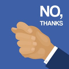 Refusal and turndown motivation poster with fist gestures and text no thanks, vector illustration. Cartoon fist and denial in service, no thanks words poster.