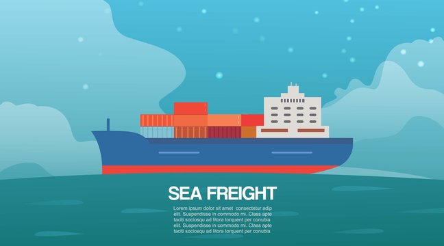 Sea freight cargo container sailing ship cartoon vector illustration. Seagoing commercial freight transport with loaded container ship. Global cargo shipping background poster with typography.