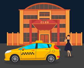 Girl with phone stands on street near nightclub building facade next to taxi car vector illustration. Ordered yellow city taxi auto for young beautiful woman transportation.