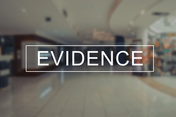 evidence word with blurring background