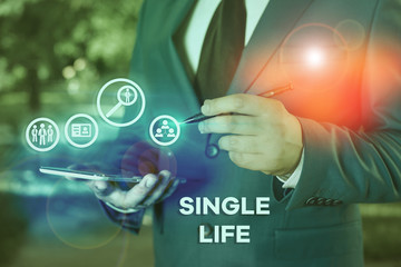 Writing note showing Single Life. Business concept for not vowed to someone or something else...