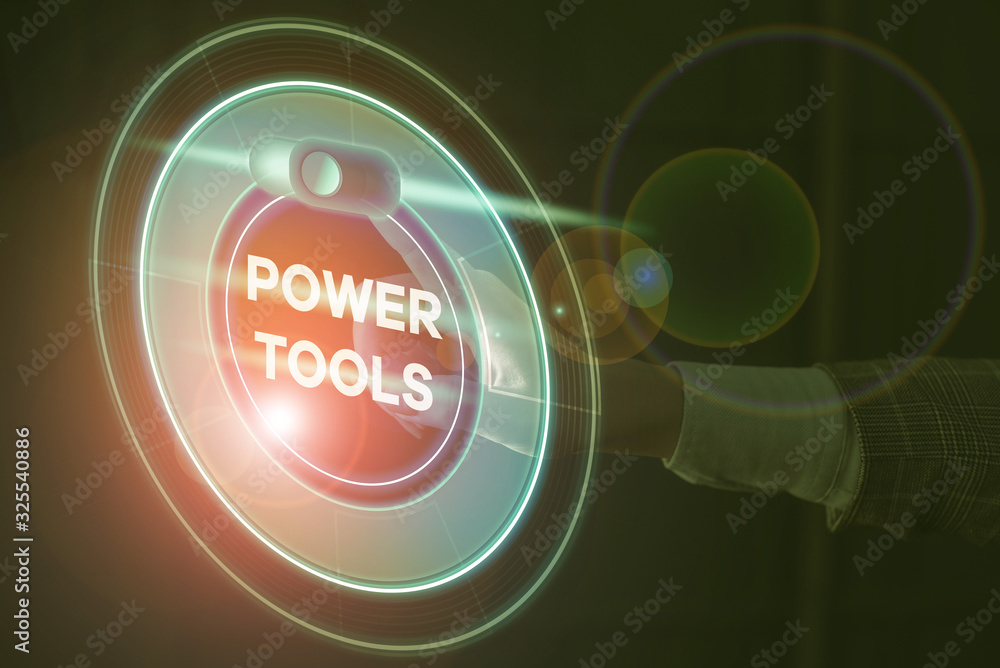 Poster handwriting text power tools. conceptual photo tool that is actuated by additional power source and 