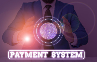 Conceptual hand writing showing Payment System. Concept meaning a system used to pay or settle...