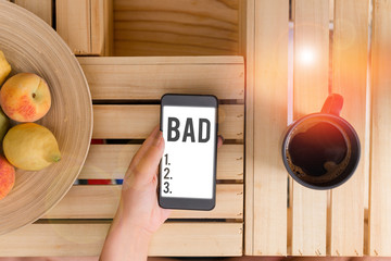 Text sign showing Bad. Business photo showcasing Unpleasant things that happen to showing Effects...