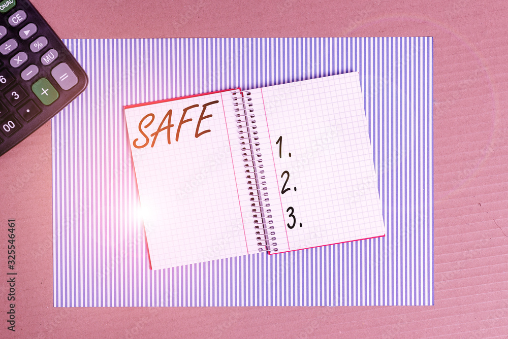 Poster writing note showing safe. business concept for protected from or not exposed to danger or risk not 