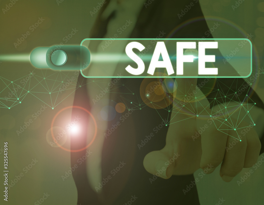 Poster handwriting text safe. conceptual photo protected from or not exposed to danger or risk not likely t