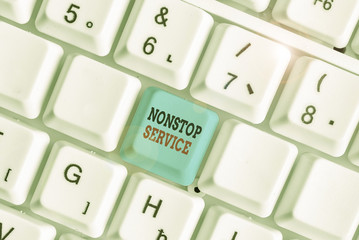 Handwriting text Nonstop Service. Conceptual photo service that is available any time and usually...