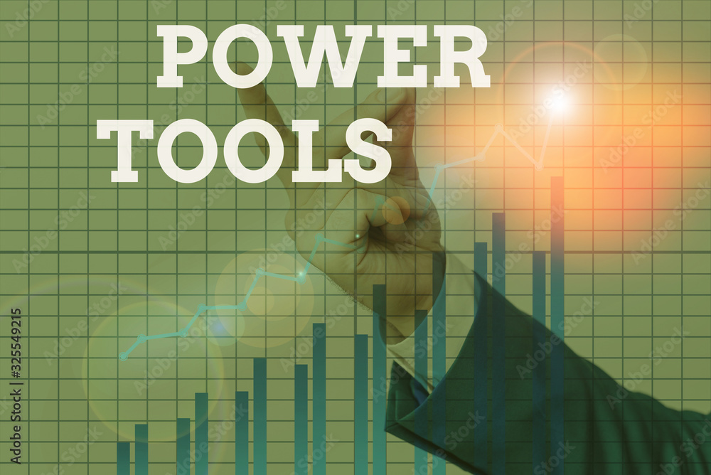 Poster text sign showing power tools. business photo text tool that is actuated by additional power source 