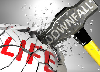 Downfall and destruction of health and life - symbolized by word Downfall and a hammer to show negative aspect of Downfall, 3d illustration