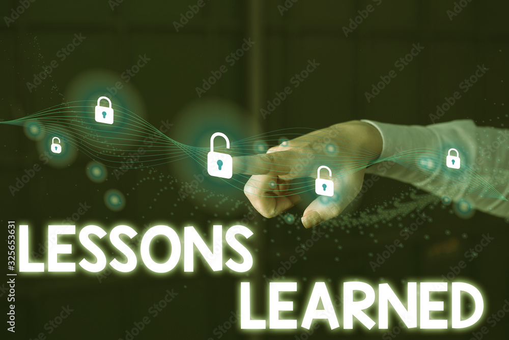 Poster writing note showing lessons learned. business concept for the knowledge or understanding gained by 