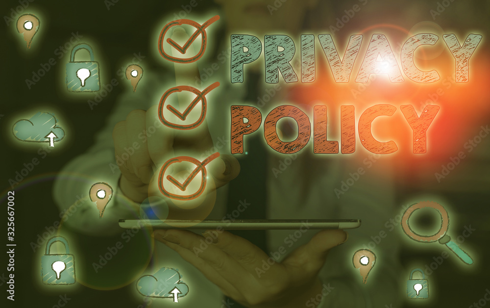 Poster conceptual hand writing showing privacy policy. concept meaning statement or a legal document that d