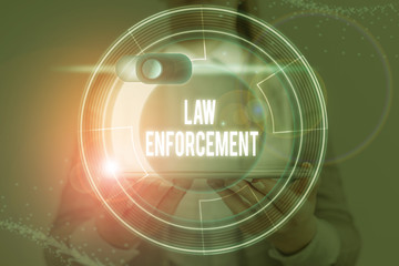 Word writing text Law Enforcement. Business photo showcasing activity of making certain that the...
