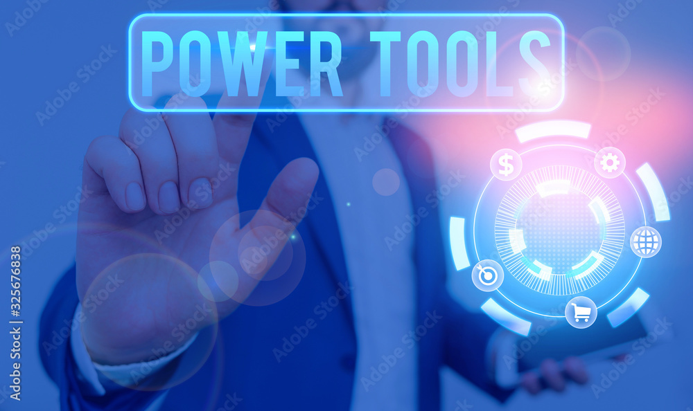 Poster conceptual hand writing showing power tools. concept meaning tool that is actuated by additional pow