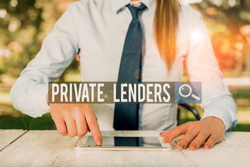 Writing note showing Private Lenders. Business concept for a demonstrating or organization that...
