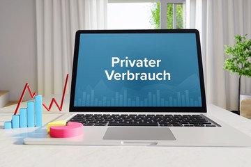 Privater Verbrauch – Business/Statistik. Laptop im Büro mit Begriff auf dem Monitor. Finanzen/Wirtschaft.