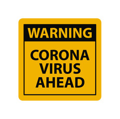 corona virus ahead warning sign