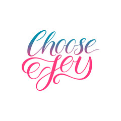 Choose joy Lettering