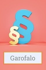 Garofalo. Begriff auf Schild. Präsentation von Paragrafen auf Podest in Museum. Symbol für Recht, Gesetz, Urteil. Rosa Hintergrund