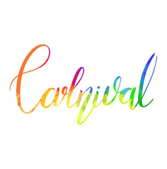 Obraz na płótnie Canvas Carnival. Lettering brush with rainbow watercolor splashes isolated on white background. Festive calligraphy quote. Vector element for greeting cards, banners and your creativity.