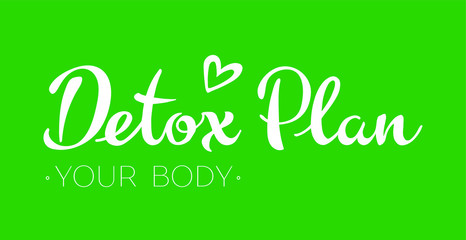 Detox day lettering. Quotation for sketchbook, planning, note, flyer, smartphone and diet plan on a notebook.  Hand draw Vector illustration EPS 10