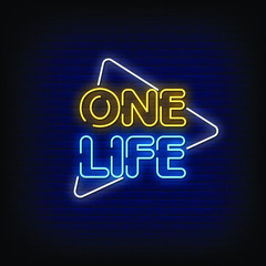 One Life Neon Signs Style Text vector