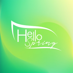 Spring background with the inscription Hello Spring with a gradient and a soft green Sunny leaf, vector illustration for postcards, advertising, ads, flyers, labels, posters, banners and invitations