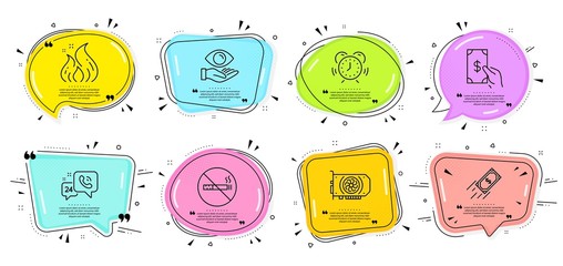 Health eye, Gpu and Receive money signs. Speech bubbles with quotes. Time management, No smoking and Fire energy line icons set. 24h service, Fast payment symbols. Alarm clock, Stop smoke. Vector