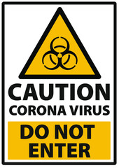 Obraz premium Corona virus warning sign to prevent entering
