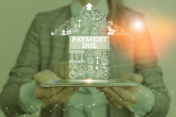 Conceptual hand writing showing Payment Due. Concept meaning The date when payment should be...