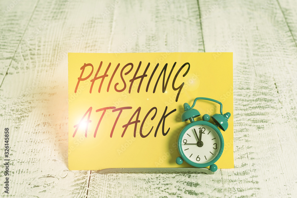 Poster writing note showing phishing attack. business concept for attempt to gain sensitive and confidentia