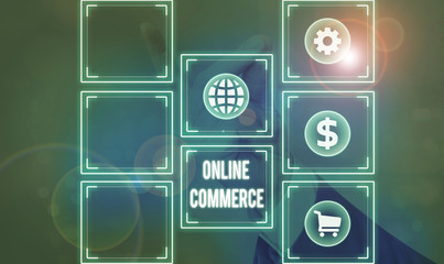 Conceptual hand writing showing Online Commerce. Concept meaning activity of buying or selling of...