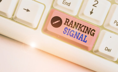 Handwriting text Ranking Signal. Conceptual photo characteristic of a website that search engine...