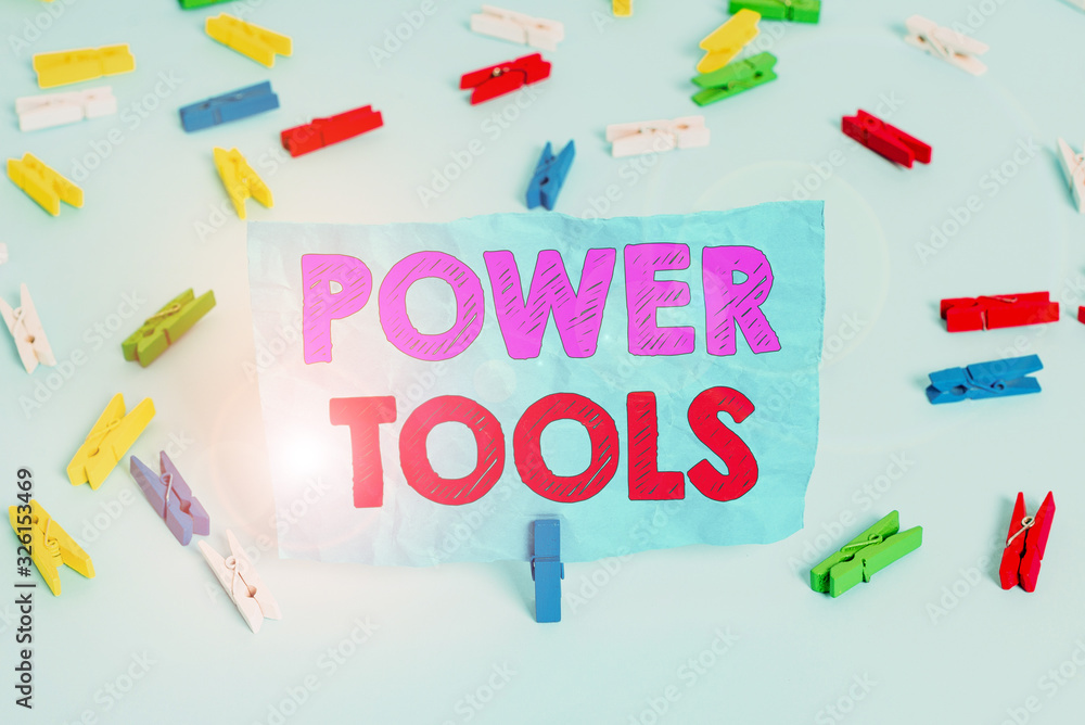 Poster word writing text power tools. business photo showcasing tool that is actuated by additional power s