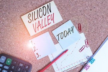 Handwriting text Silicon Valley. Conceptual photo home to analysisy startup and global technology...
