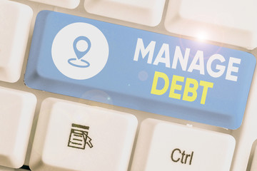 Text sign showing Manage Debt. Business photo text unofficial agreement with unsecured creditors...