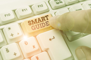 Word writing text Smart Guide. Business photo showcasing used to guide the development of...