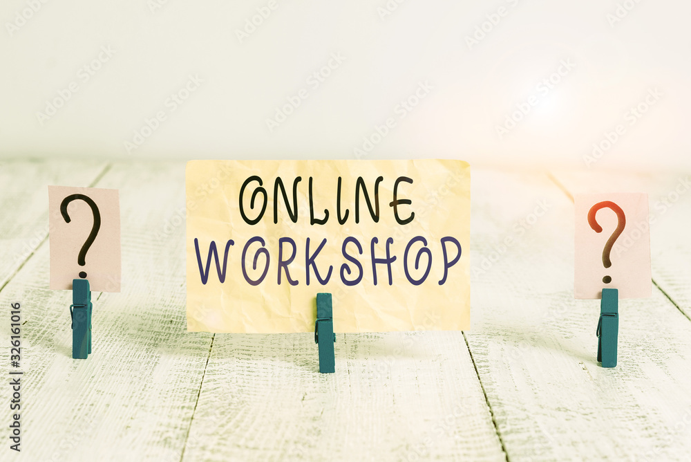 Poster writing note showing online workshop. business concept for intensive discussion and activity on a pa