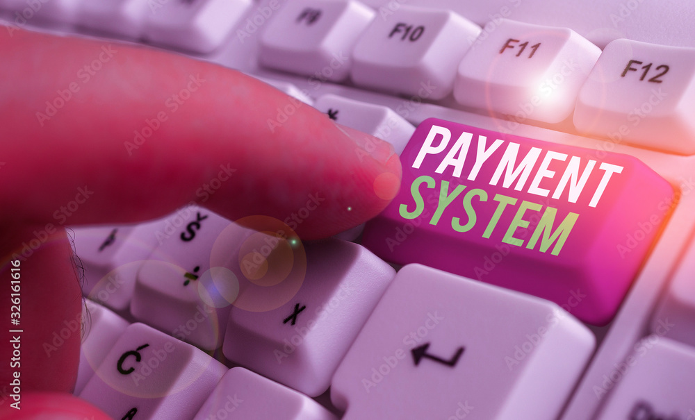 Poster conceptual hand writing showing payment system. concept meaning a system used to pay or settle finan