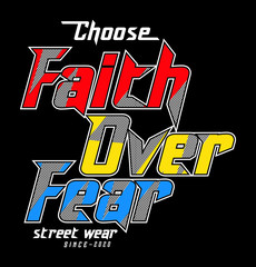 faith over fear typography for print t shirt 