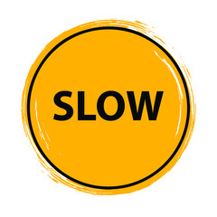 slow sign on white background