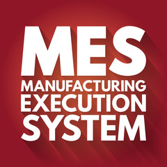 Fototapeta na wymiar MES - Manufacturing Execution System acronym, business concept background