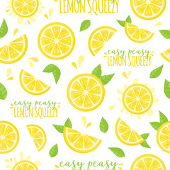 Easy peasy lemon squeezy vector illustration seamless pattern. Fresh half cut lemon fruit, citrus with green leaves and writing, quote. Isolated.