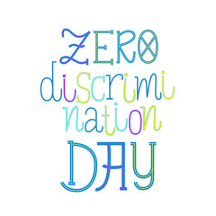 Naklejka na ściany i meble Zero discrimination day lettering. Handwriten quote on 1st of March. Equal rights for each. For social media blogs, print, banner, t-shirt, postcard.