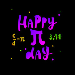 PI DAY-hand drawn modern typography poster. Celebration quotation for card, postcard, tag, badge.Bright lettering on dark background. Vector illustration EPS 10