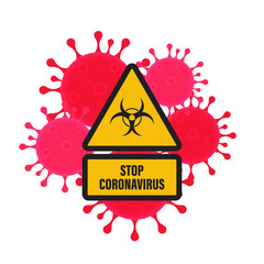 Corona Virus Hazard Zona. Attention Sign with Stop Coronavirus Heading. Coronavirus Dangerous Bacteria. Quarantine in China, Wuhan. Vector Illustration. 