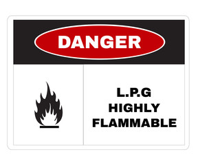 red danger board with message L.P.G Highly Flammable, Accident Prevention sign, warning symbol, sign symbol background vector illustration.