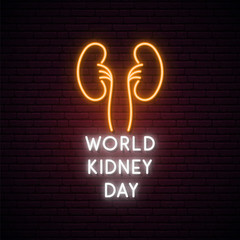 World Kidney Day neon banner. Glowing medical sign. Neon Kidney symbol. Vector illustration.